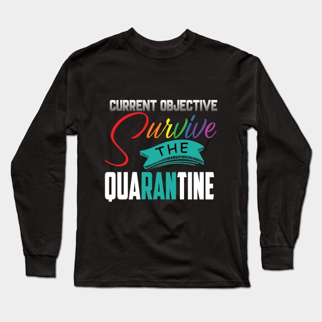 Current Objective - Survive The Quarantine Long Sleeve T-Shirt by T-Culture